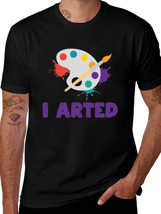 I Arted T-Shirt - Painters Palette Design