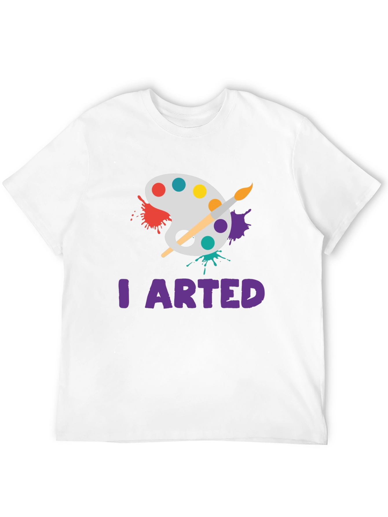I Arted T-Shirt - Painters Palette Design