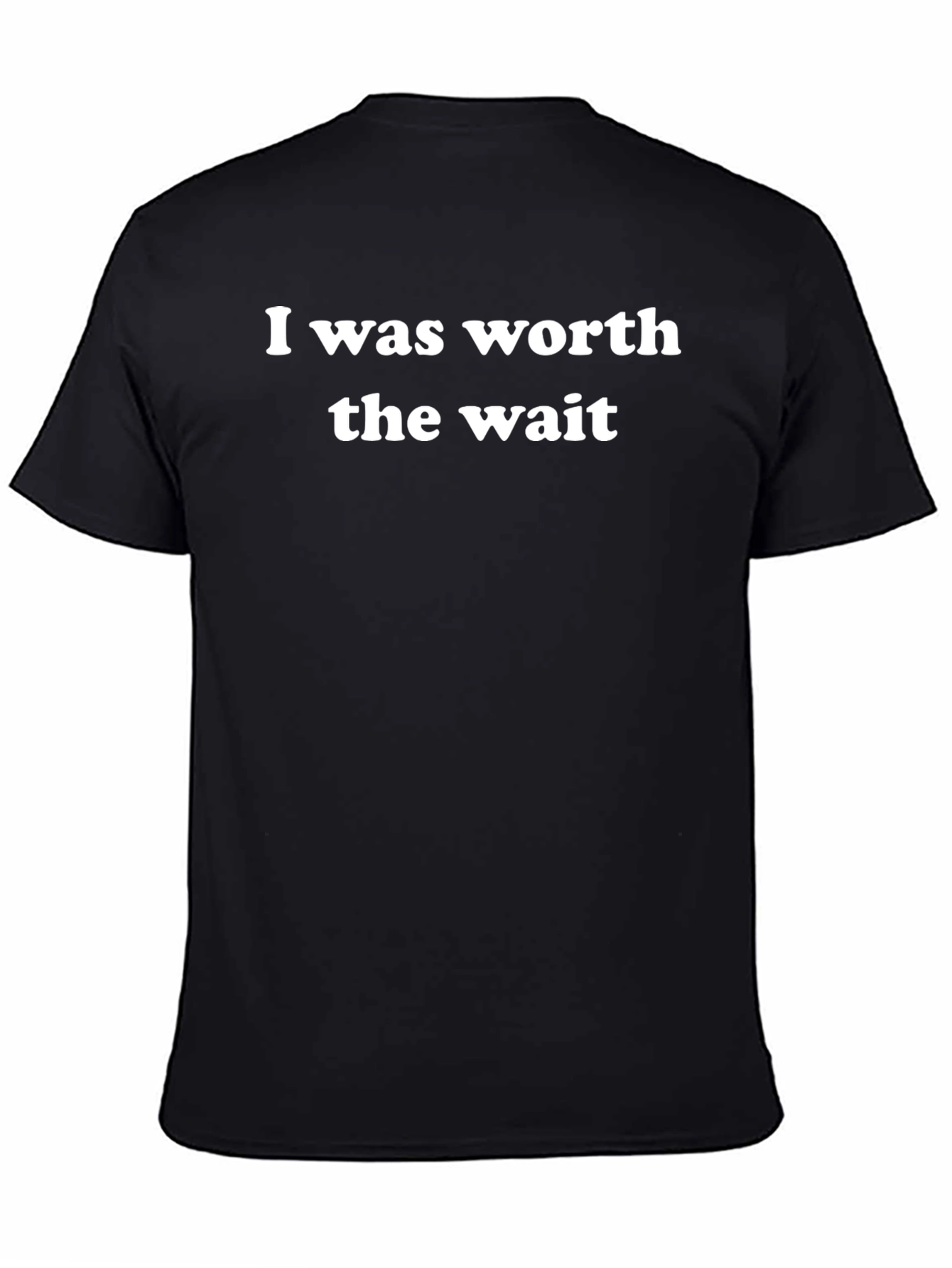 Worth The Wait T-Shirt - Trendy Casual Wear