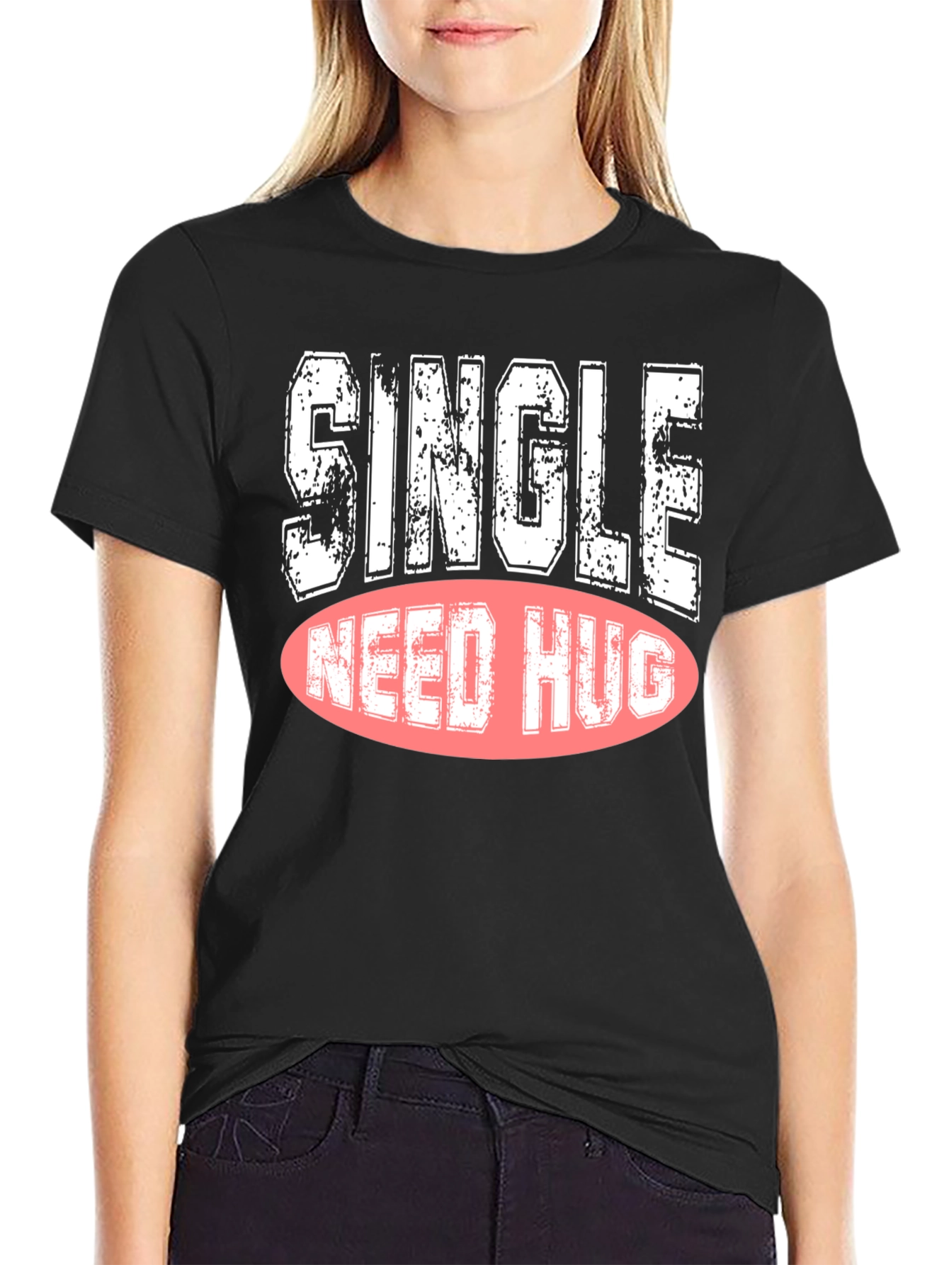 Single Need Hug Graphic Tee