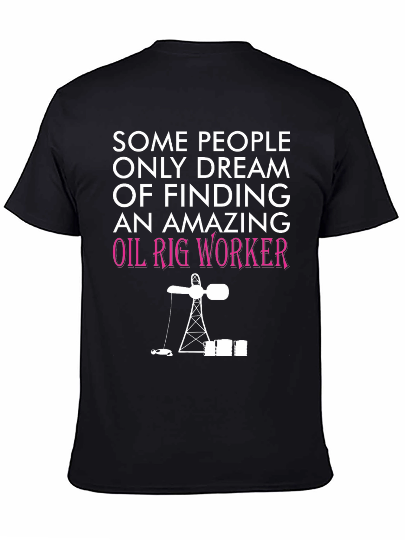 Amazing Oil Rig Worker Graphic Tee