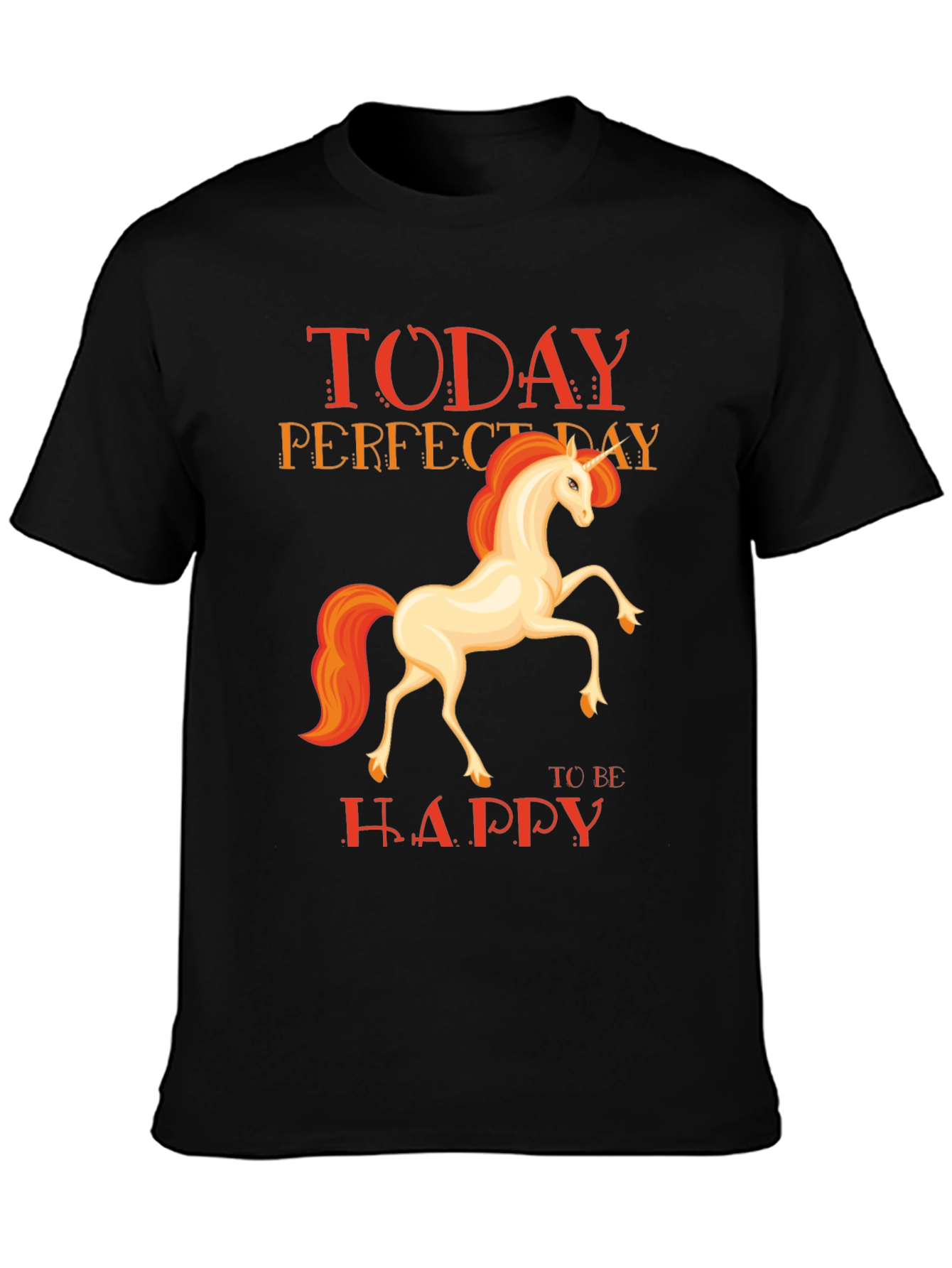Unicorn Today Perfect Day T-Shirt