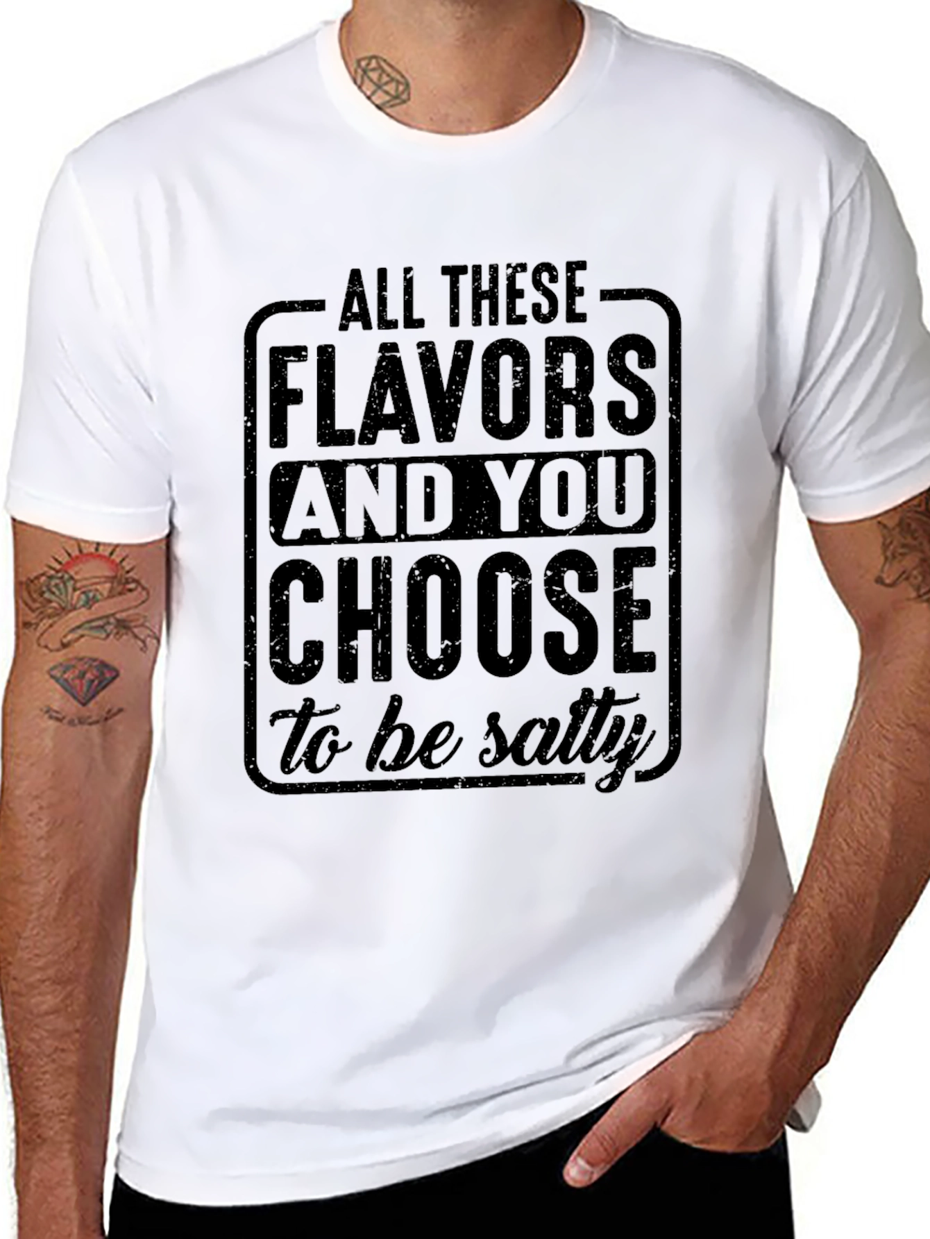 Salty Humor T-Shirt: Choose Flavors Not Salt!