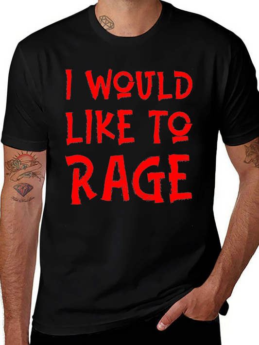 I Would Like to Rage Black Graphic Tee