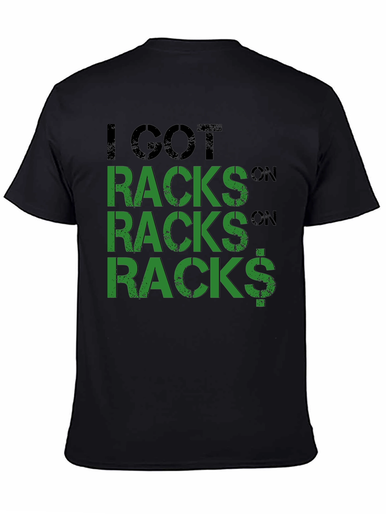 I Got Racks On Racks Graphic T-Shirt