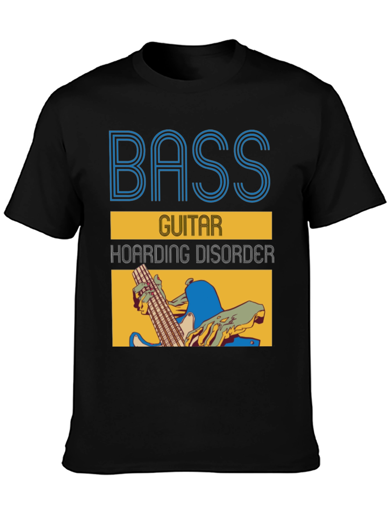 Bass Guitar Hoarding Disorder Graphic Tee