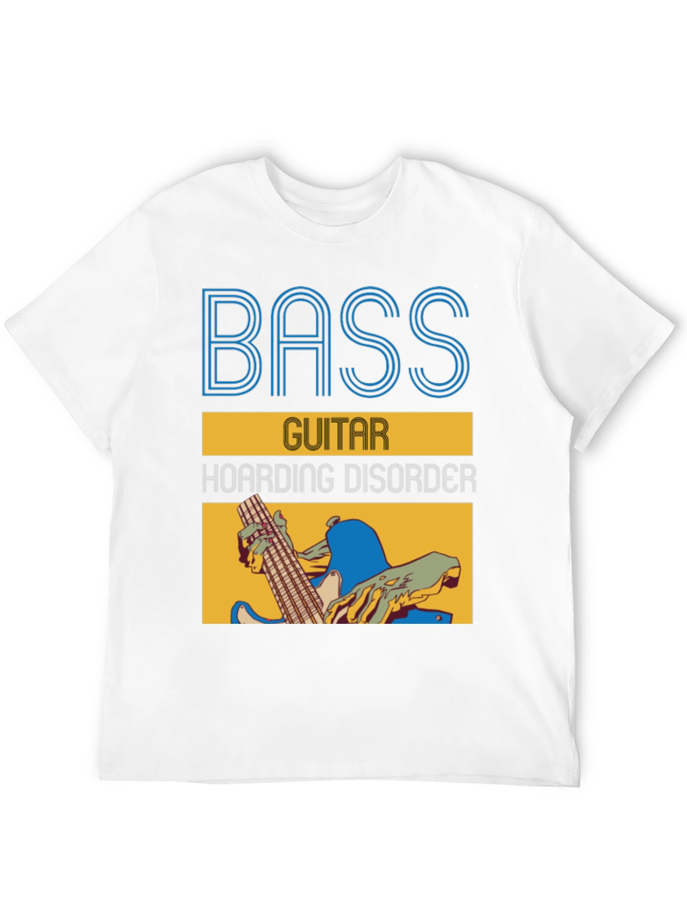 Bass Guitar Hoarding Disorder Graphic Tee