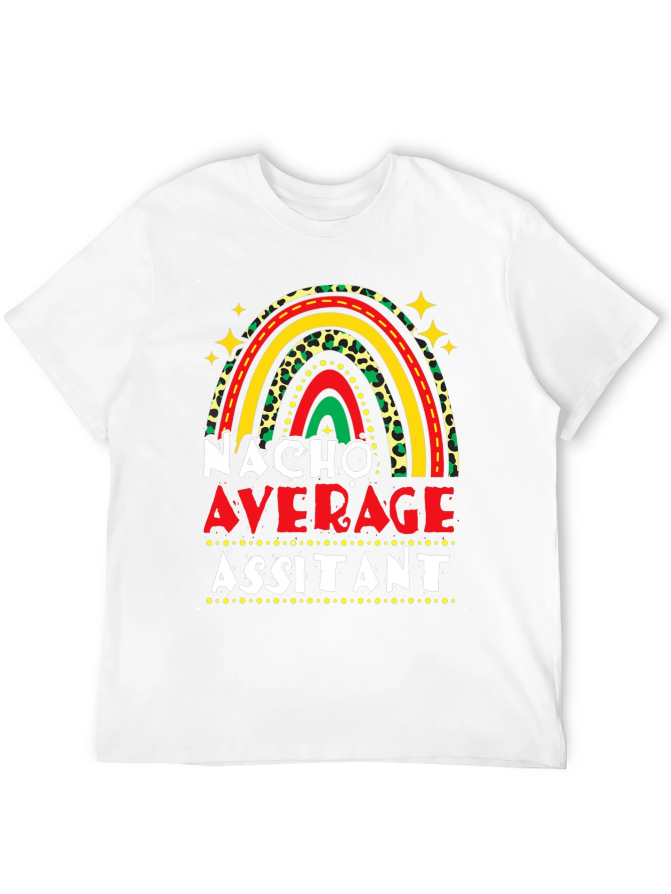 Nacho Average Assistant T-Shirt