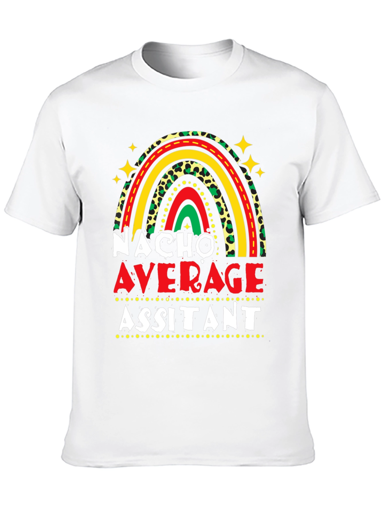Nacho Average Assistant T-Shirt