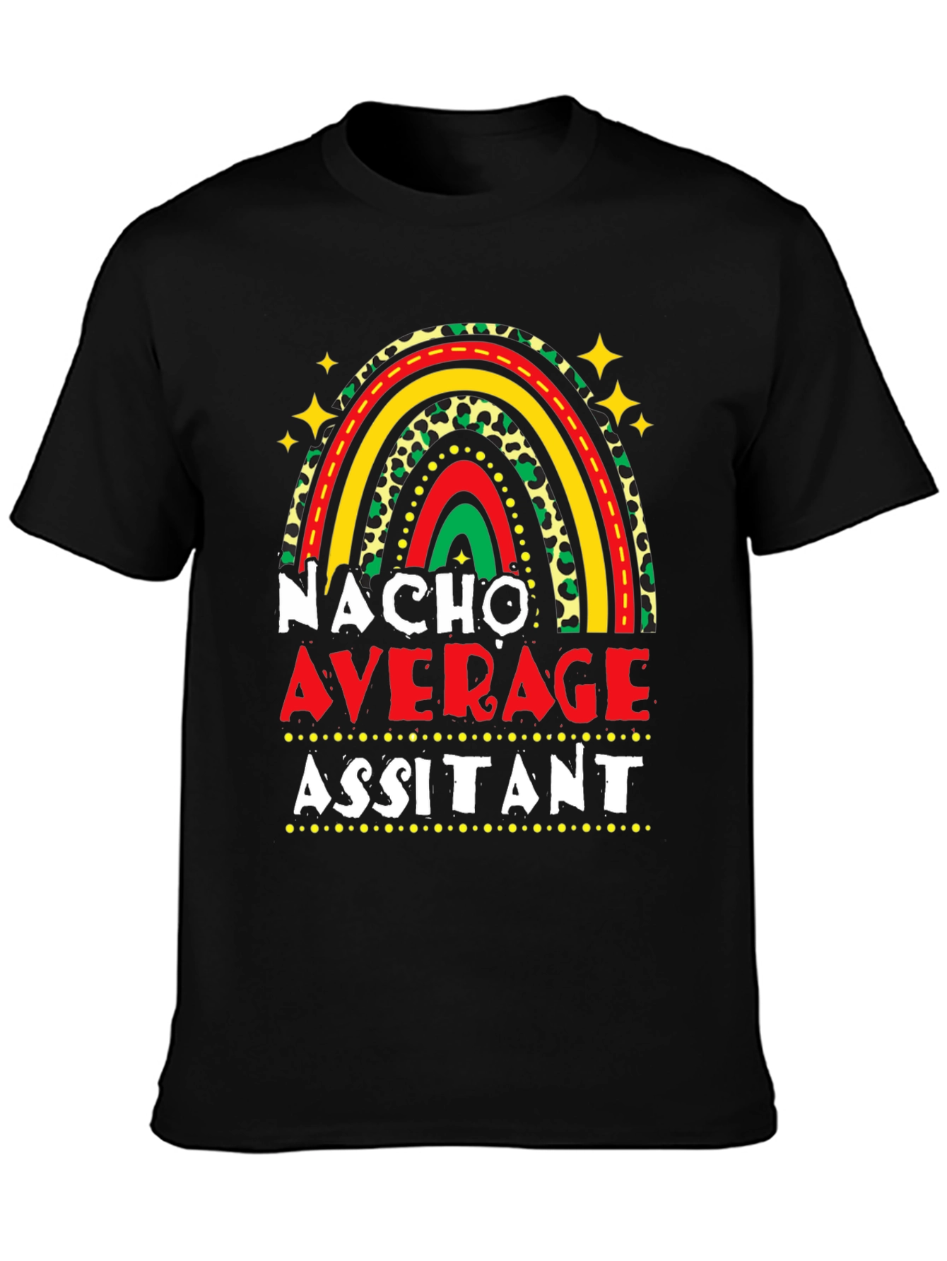 Nacho Average Assistant T-Shirt