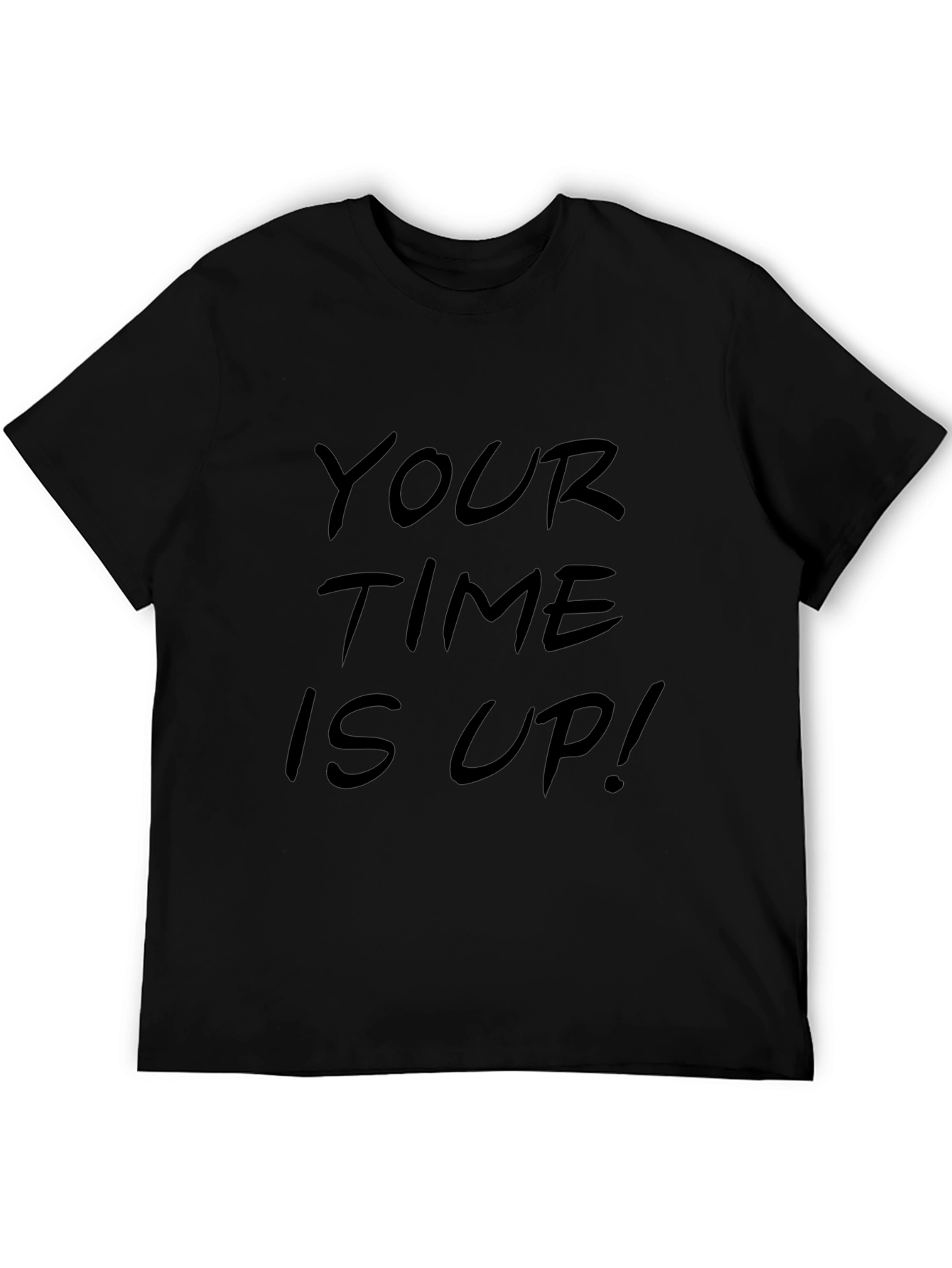 Your Time Is Up! Graphic Tee - Black