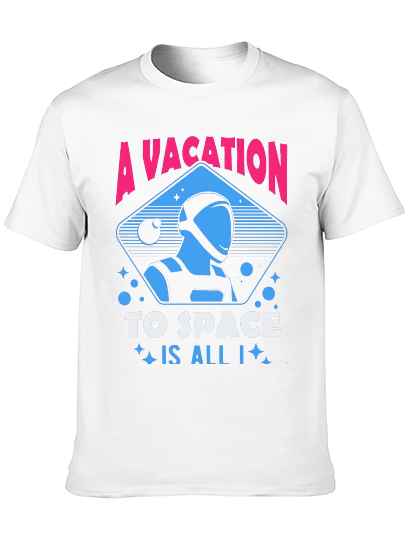 A Vacation to Space T-Shirt Astronaut Graphic Tee
