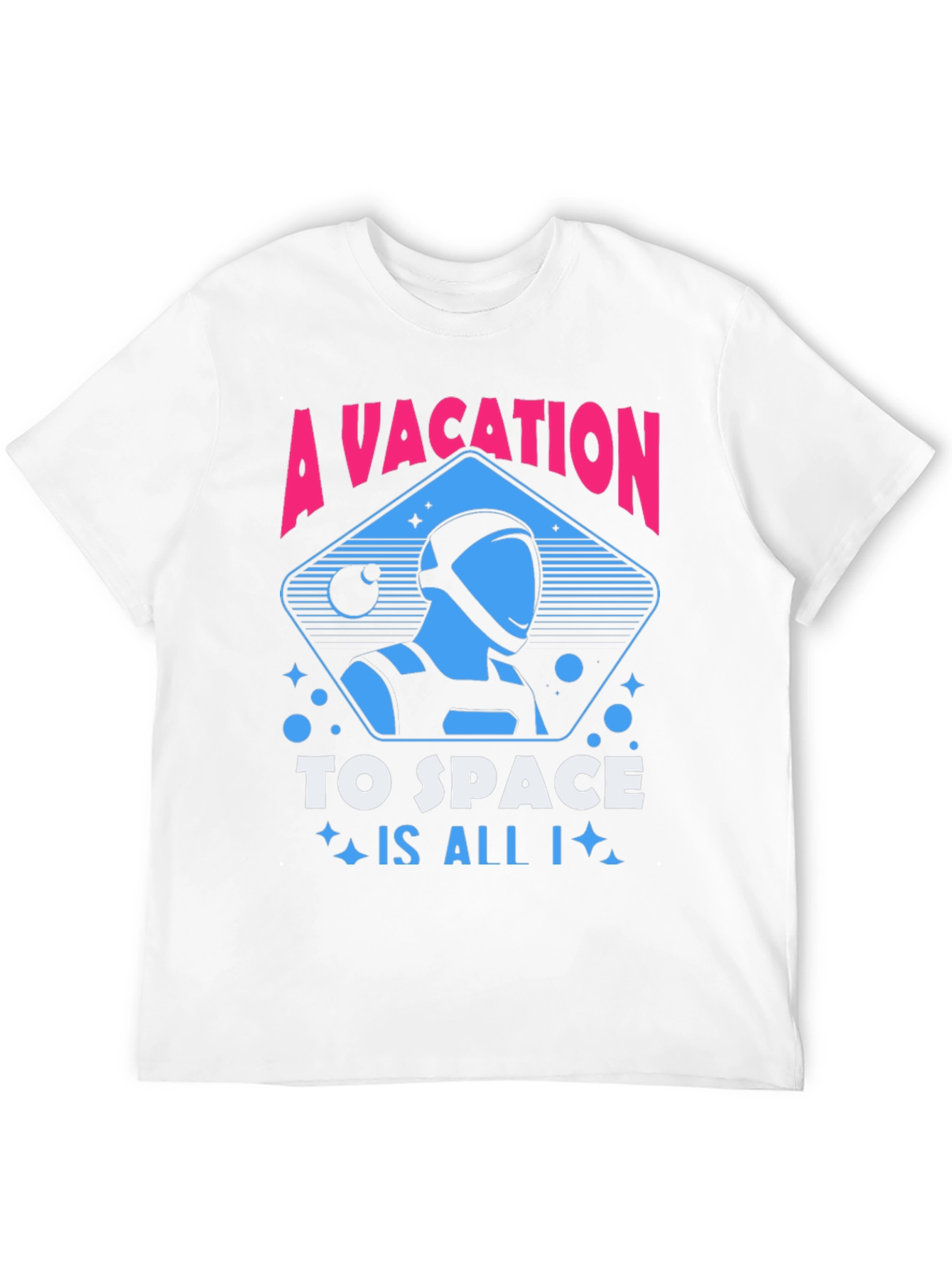A Vacation to Space T-Shirt Astronaut Graphic Tee