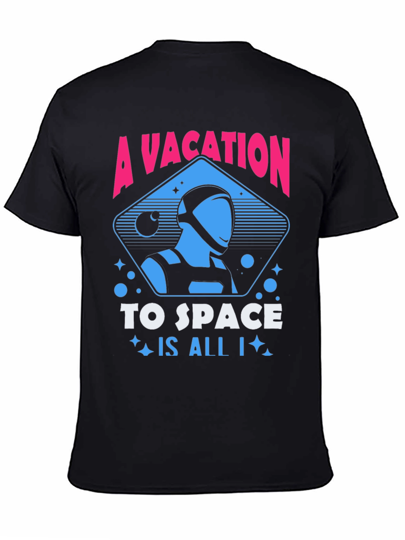 A Vacation to Space T-Shirt Astronaut Graphic Tee
