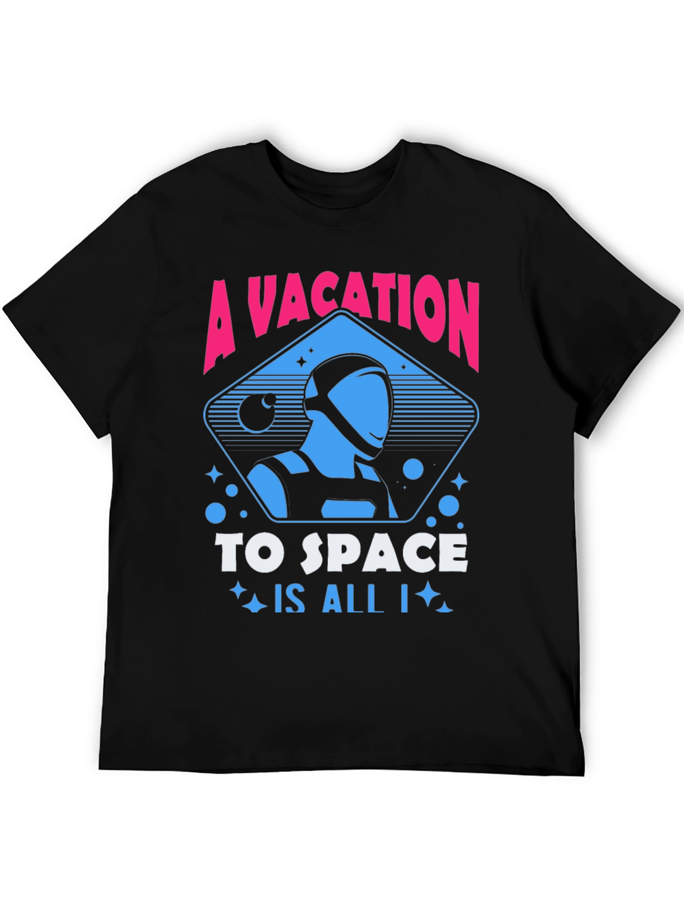A Vacation to Space T-Shirt Astronaut Graphic Tee