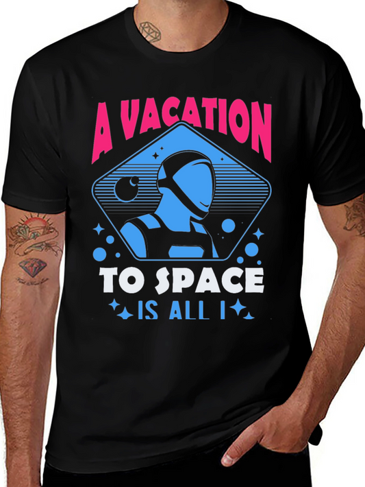 A Vacation to Space T-Shirt Astronaut Graphic Tee
