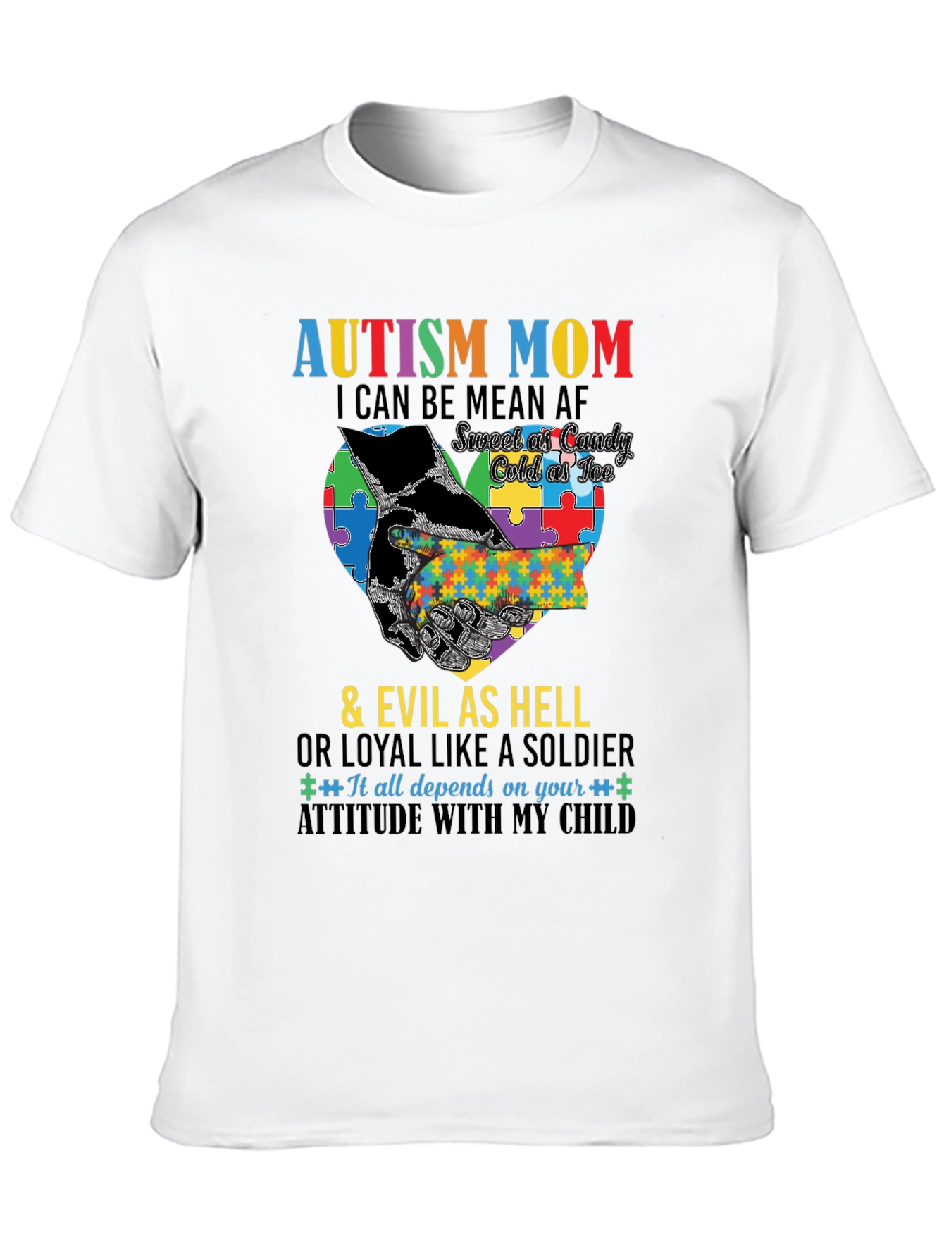 Autism Mom T-Shirt - Sweet Cold Evil Loyal