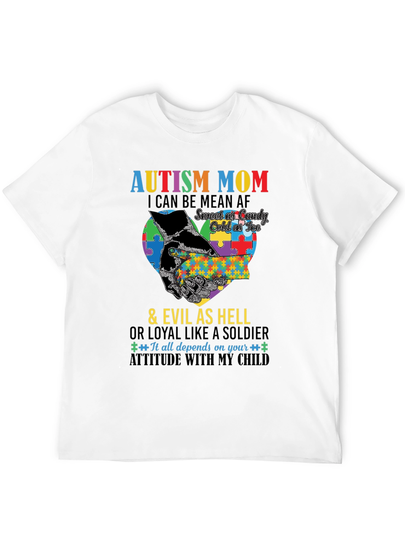 Autism Mom T-Shirt - Sweet Cold Evil Loyal