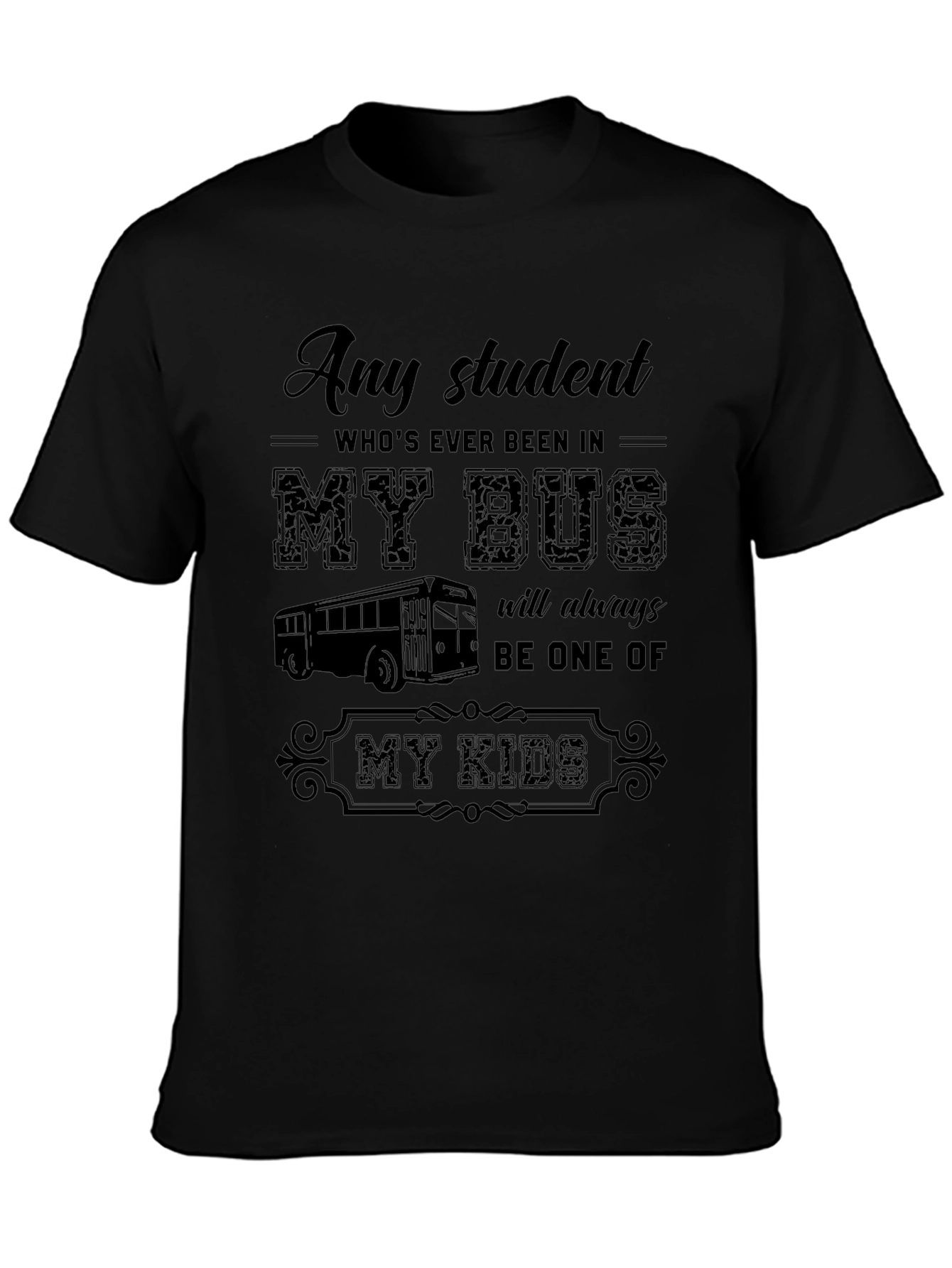 Any Student My Bus Driver T-Shirt