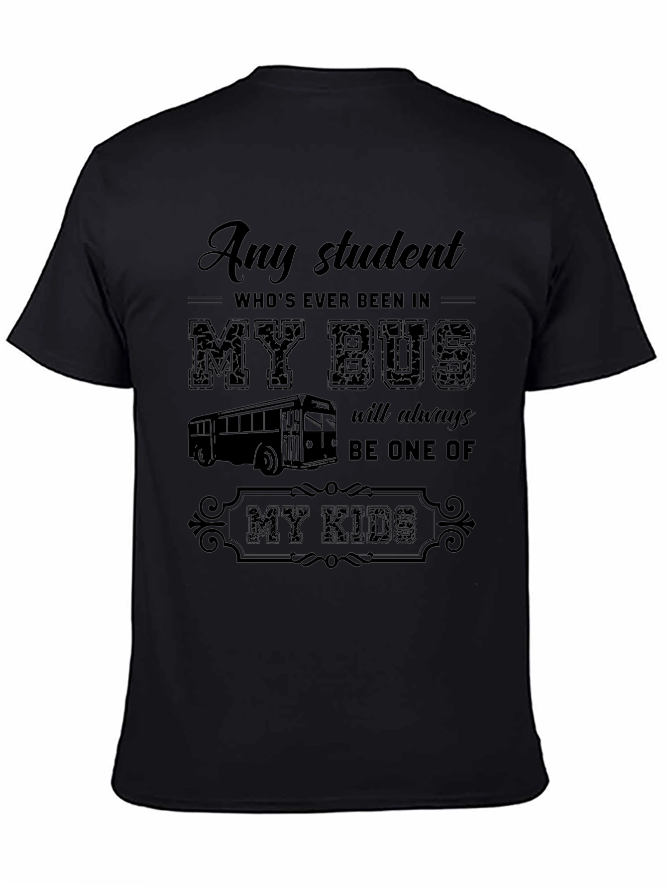 Any Student My Bus Driver T-Shirt