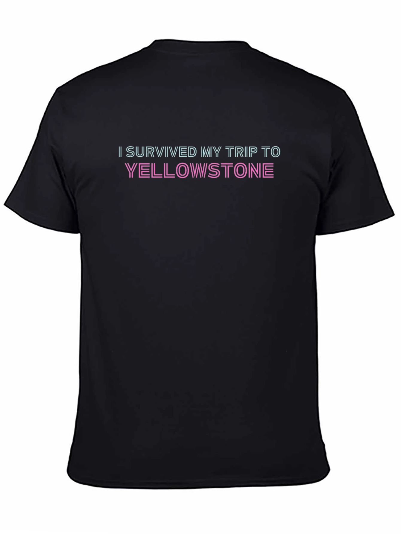 I Survived My Trip to Yellowstone T-Shirt