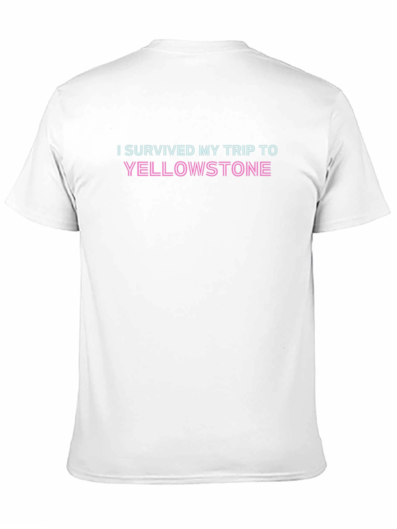 I Survived My Trip to Yellowstone T-Shirt