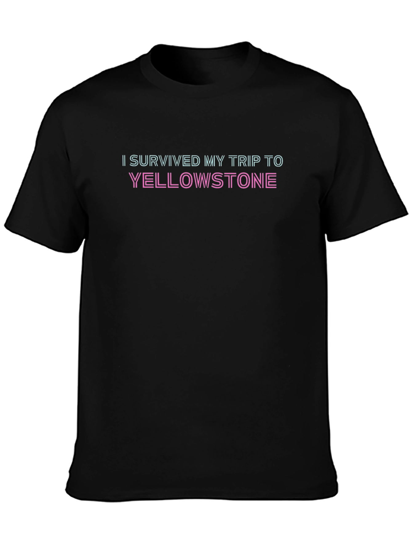 I Survived My Trip to Yellowstone T-Shirt