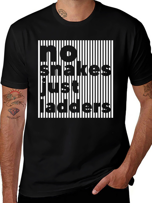 No Snakes Just Ladders Novelty T-Shirt