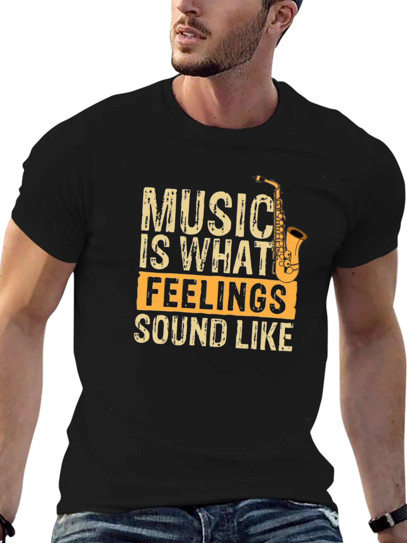Music is What Feelings Sound Like Saxophone Graphic T-Shirt