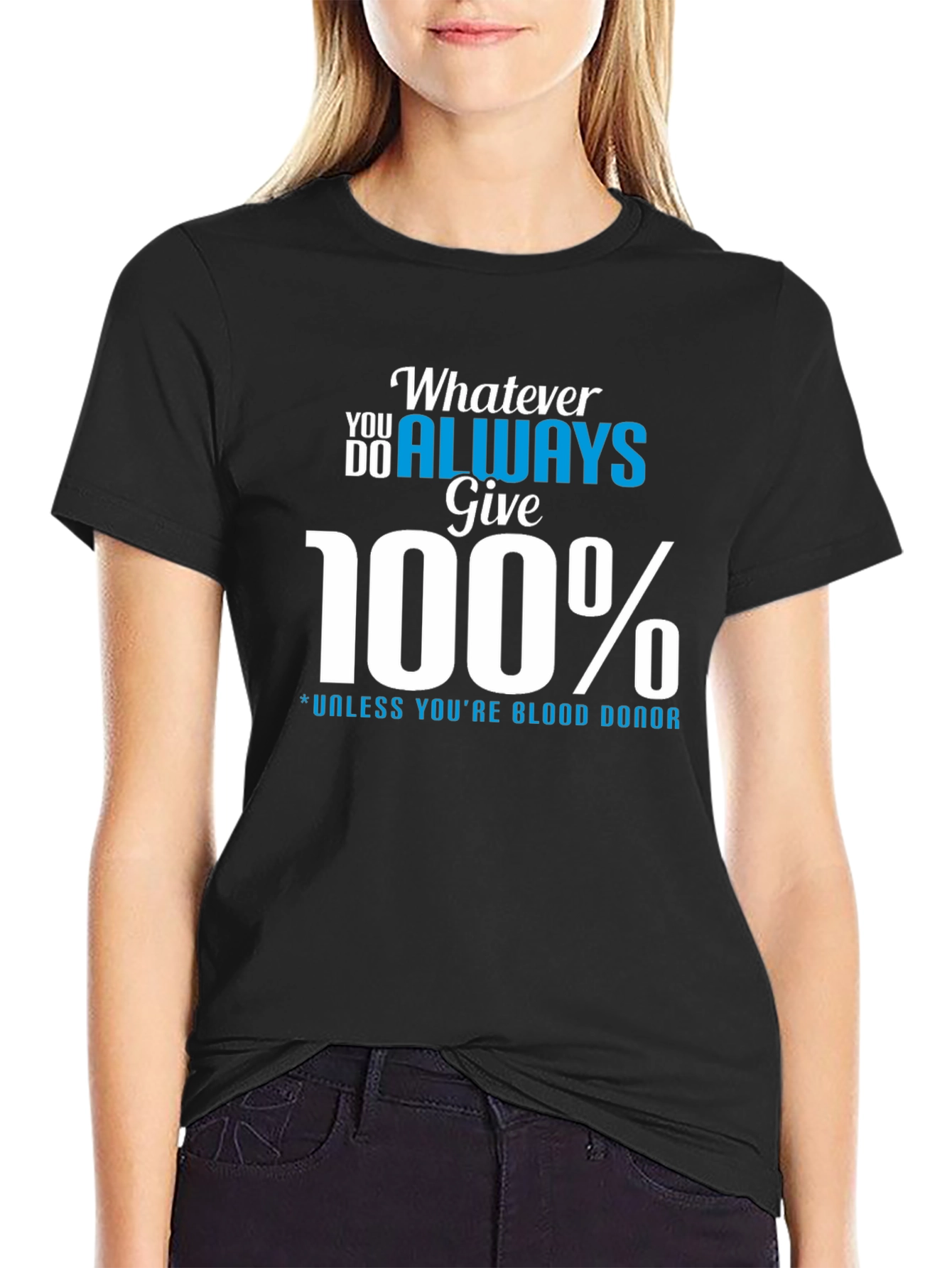 Always Give 100% Graphic Tee