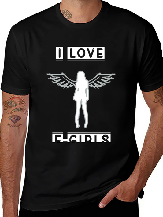 I Love E-Girls Graphic Tee - Black Cotton T-Shirt