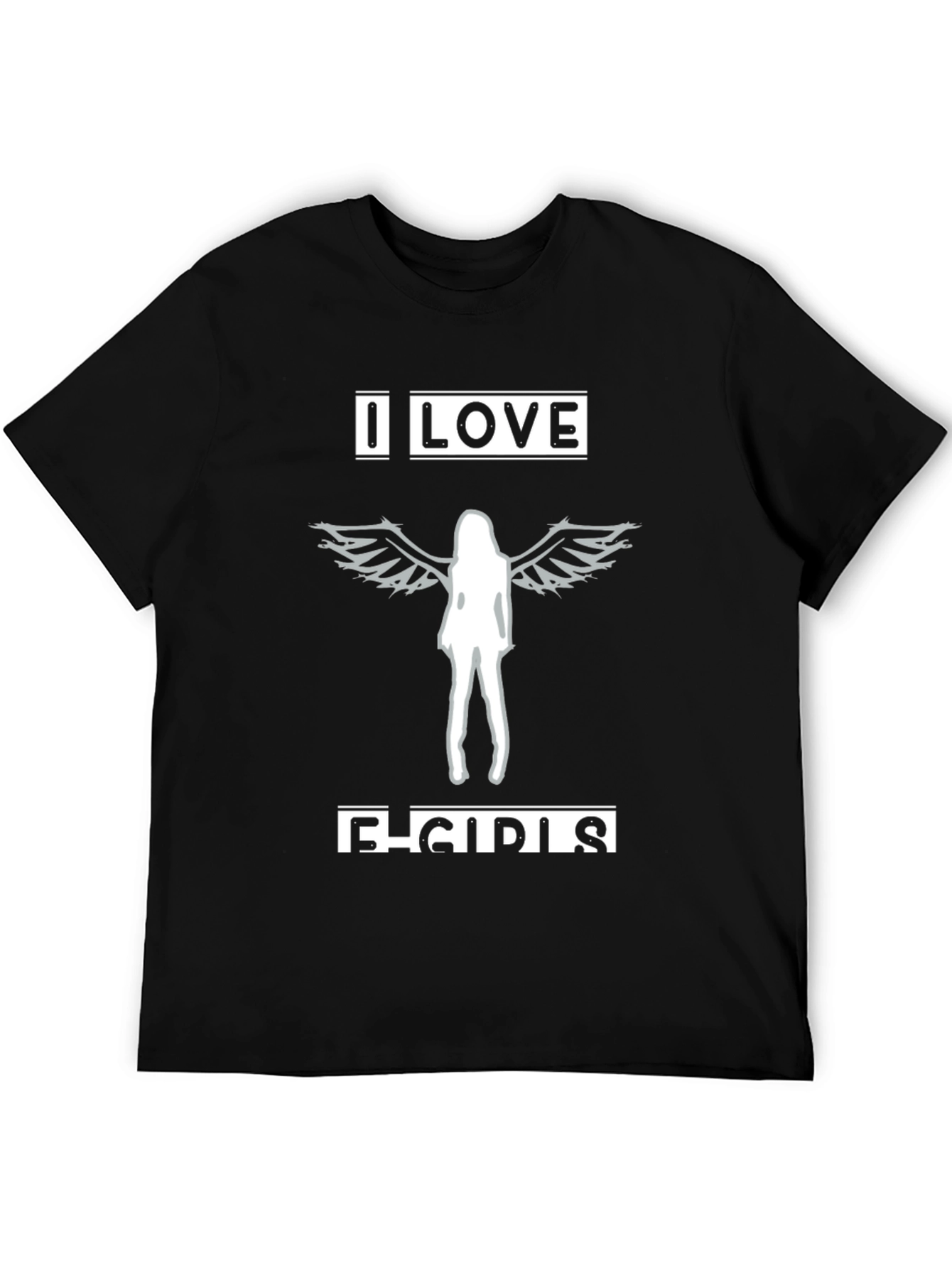 I Love E-Girls Graphic Tee - Black Cotton T-Shirt
