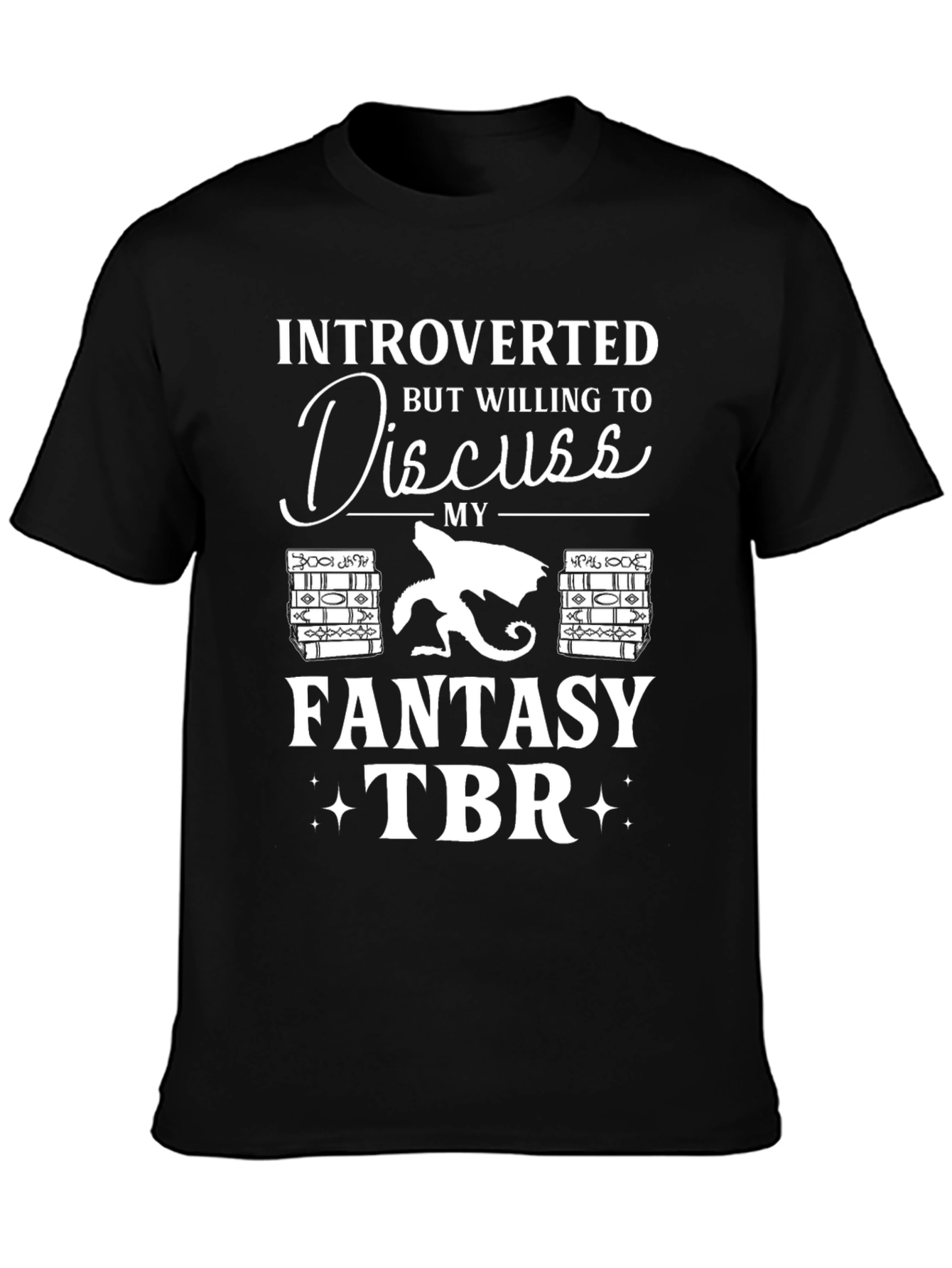 Introverted Fantasy TBR T-Shirt
