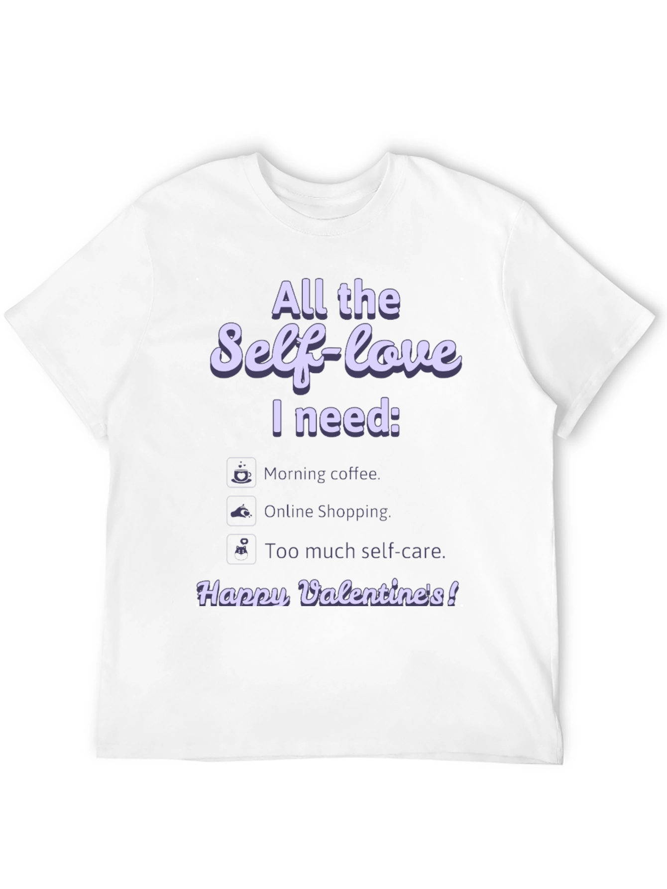 Self-Love Valentines Day T-Shirt