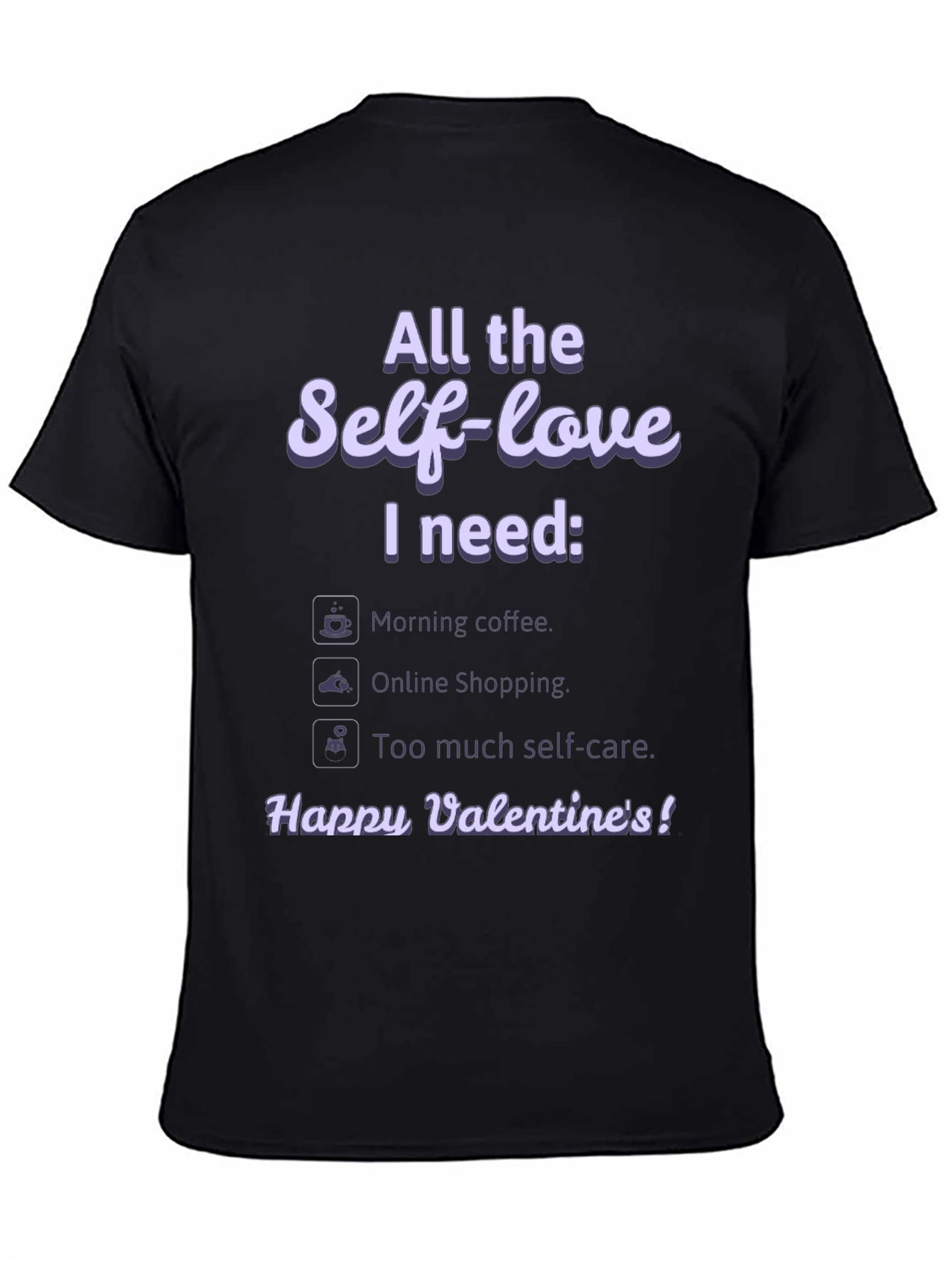 Self-Love Valentines Day T-Shirt