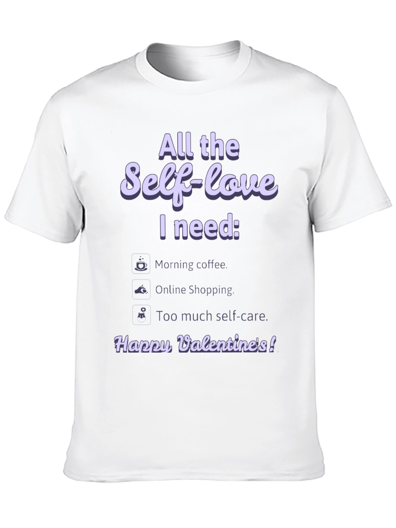 Self-Love Valentines Day T-Shirt