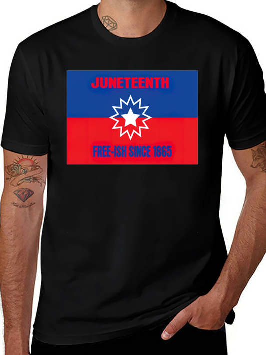Juneteenth T-Shirt - Free-ish Since 1865