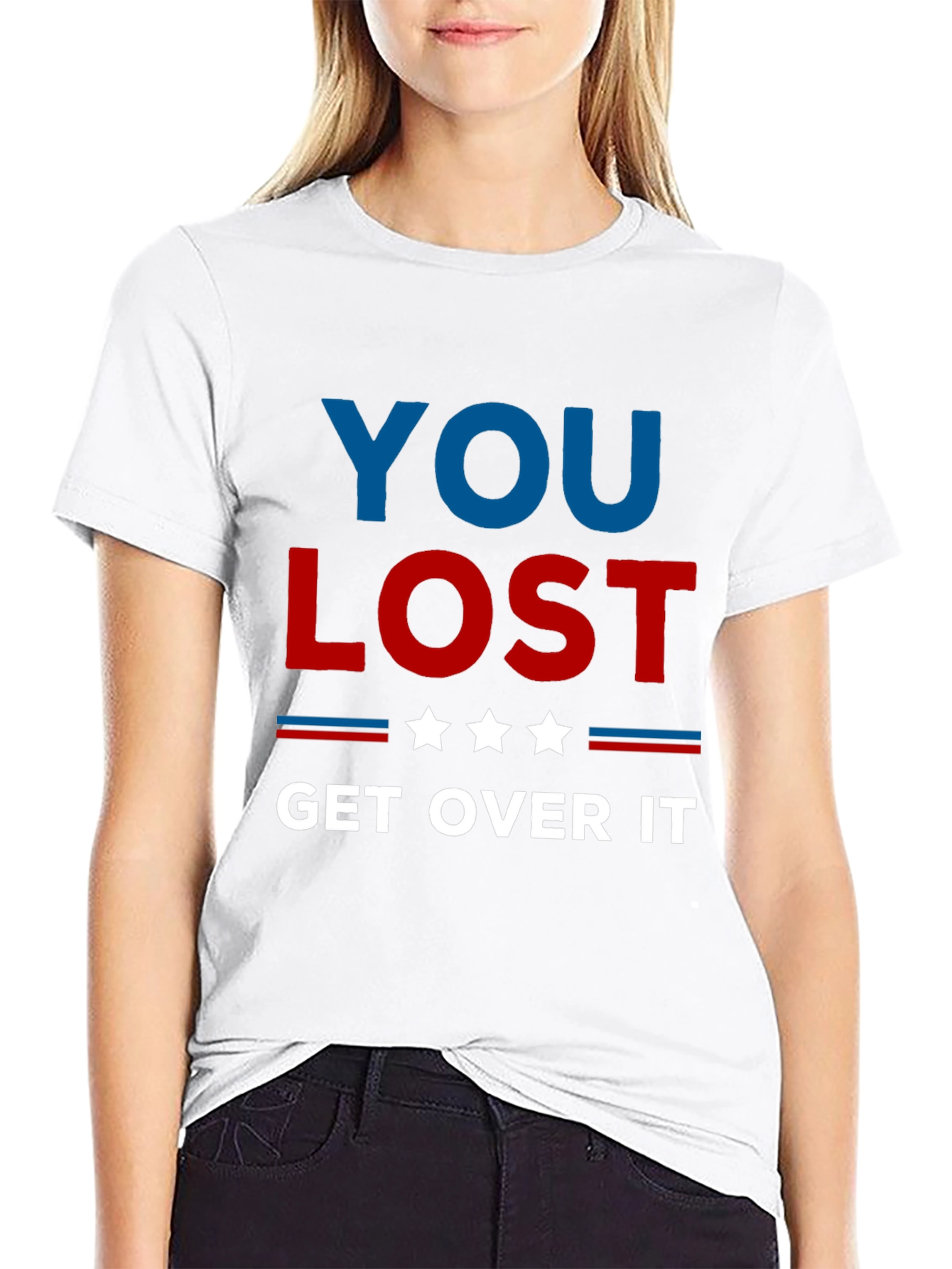 You Lost Get Over It Political Slogan T-Shirt