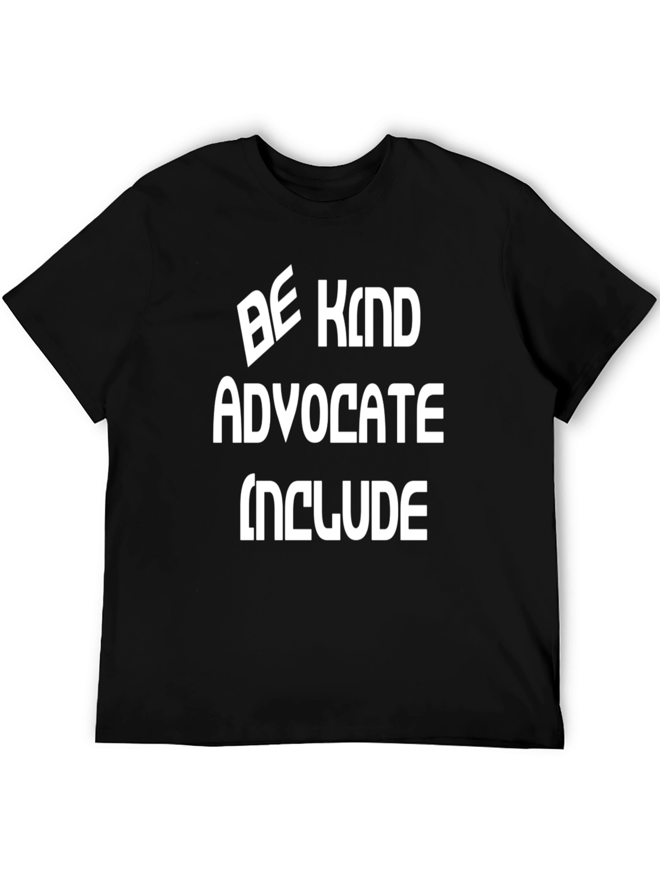 Be Kind Advocate Include Black T-Shirt