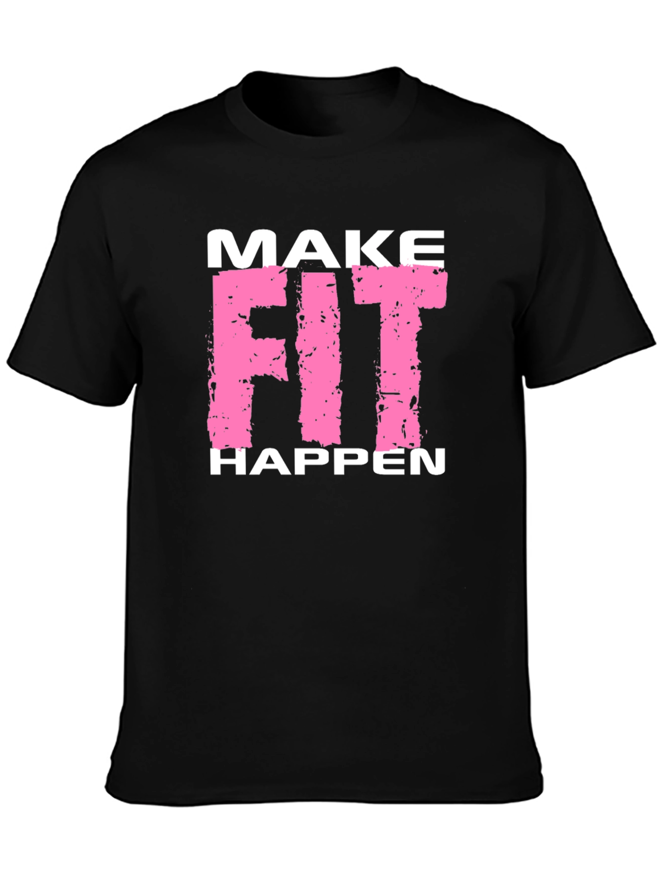 Make Fit Happen Black Graphic T-Shirt