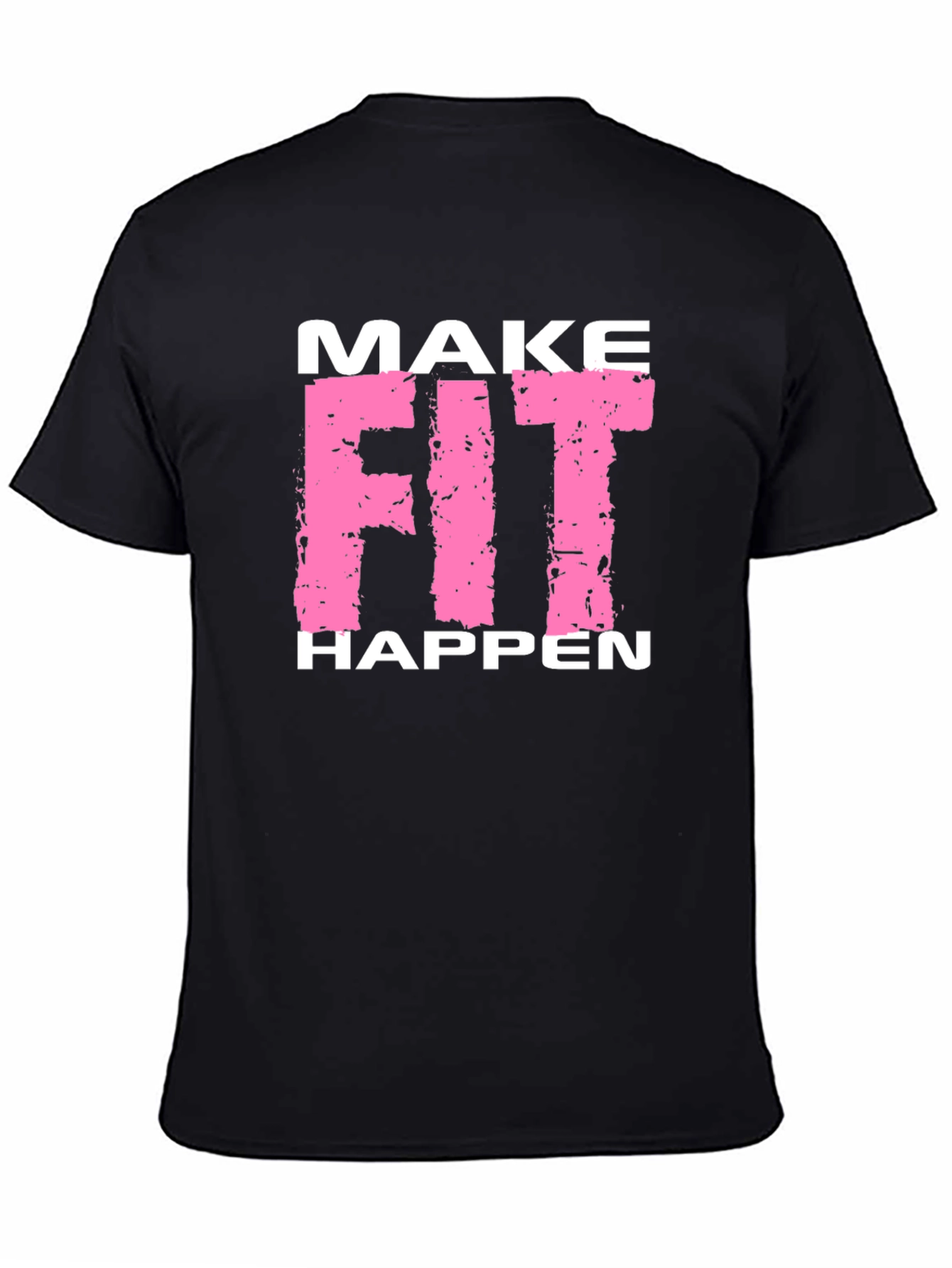 Make Fit Happen Black Graphic T-Shirt