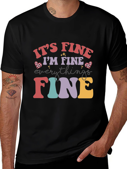 Its Fine Im Fine Everything Is Fine T-Shirt