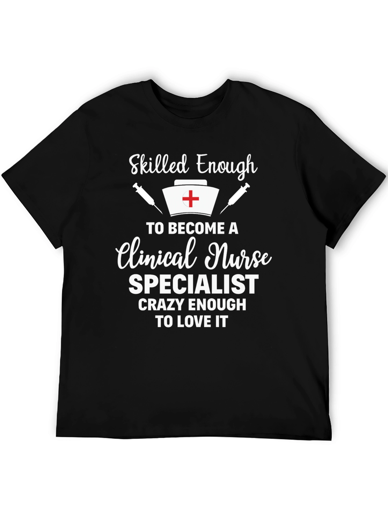 Skilled Nurse Specialist T-Shirt