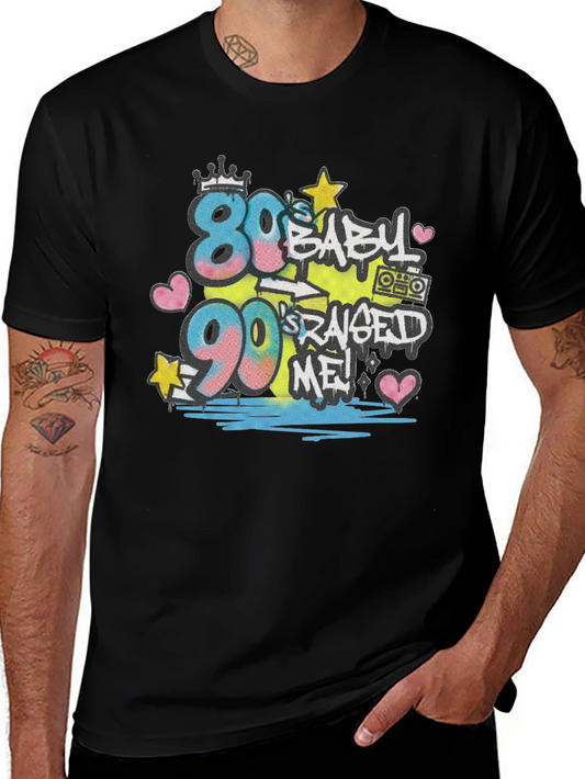 80s Baby 90s Raised Me T-Shirt