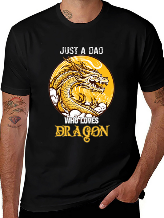 Just a Dad Who Loves Dragons T-Shirt