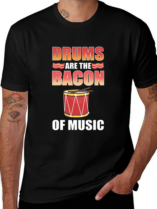Drums Are The Bacon of Music T-Shirt - Black