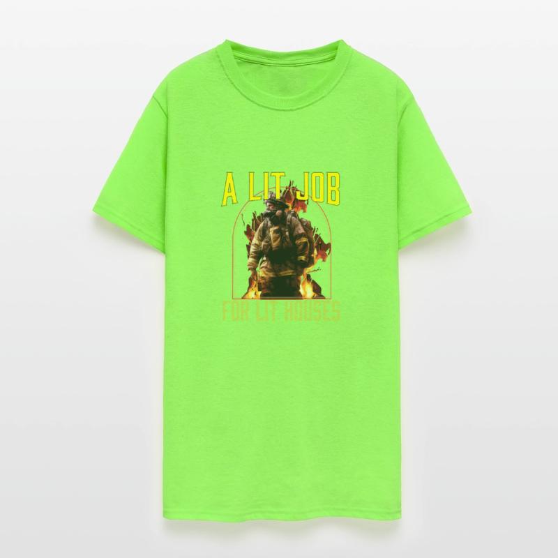 A Lit Job For Lit Houses Firefighter Firefighting