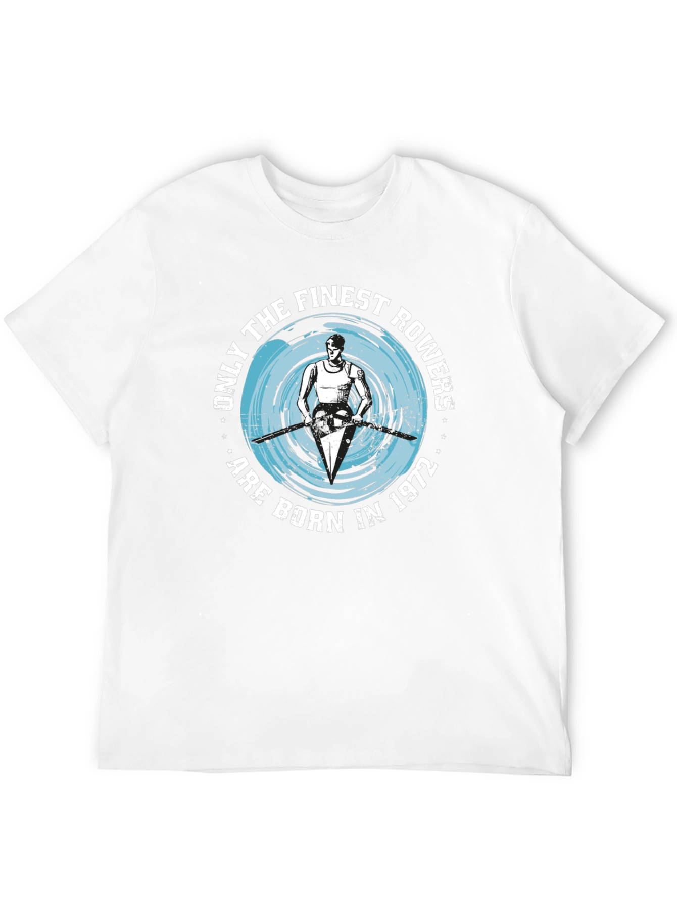 Finest Rowers Born in 1972 Graphic T-Shirt