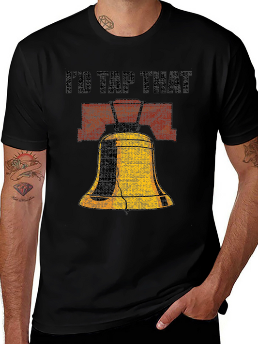 Id Tap That Liberty Bell Graphic Tee - Patriotic Humor