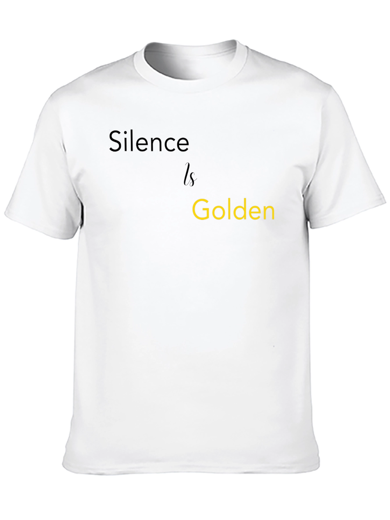 Silence is Golden T-Shirt